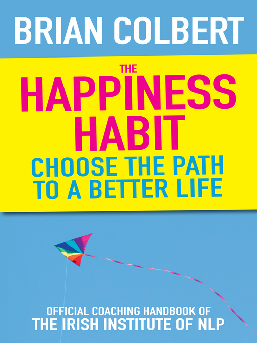 Title details for The Happiness Habit by Brian Colbert - Available